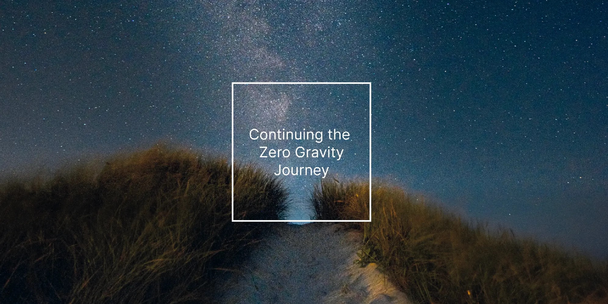 Continuing the Zero Gravity Journey