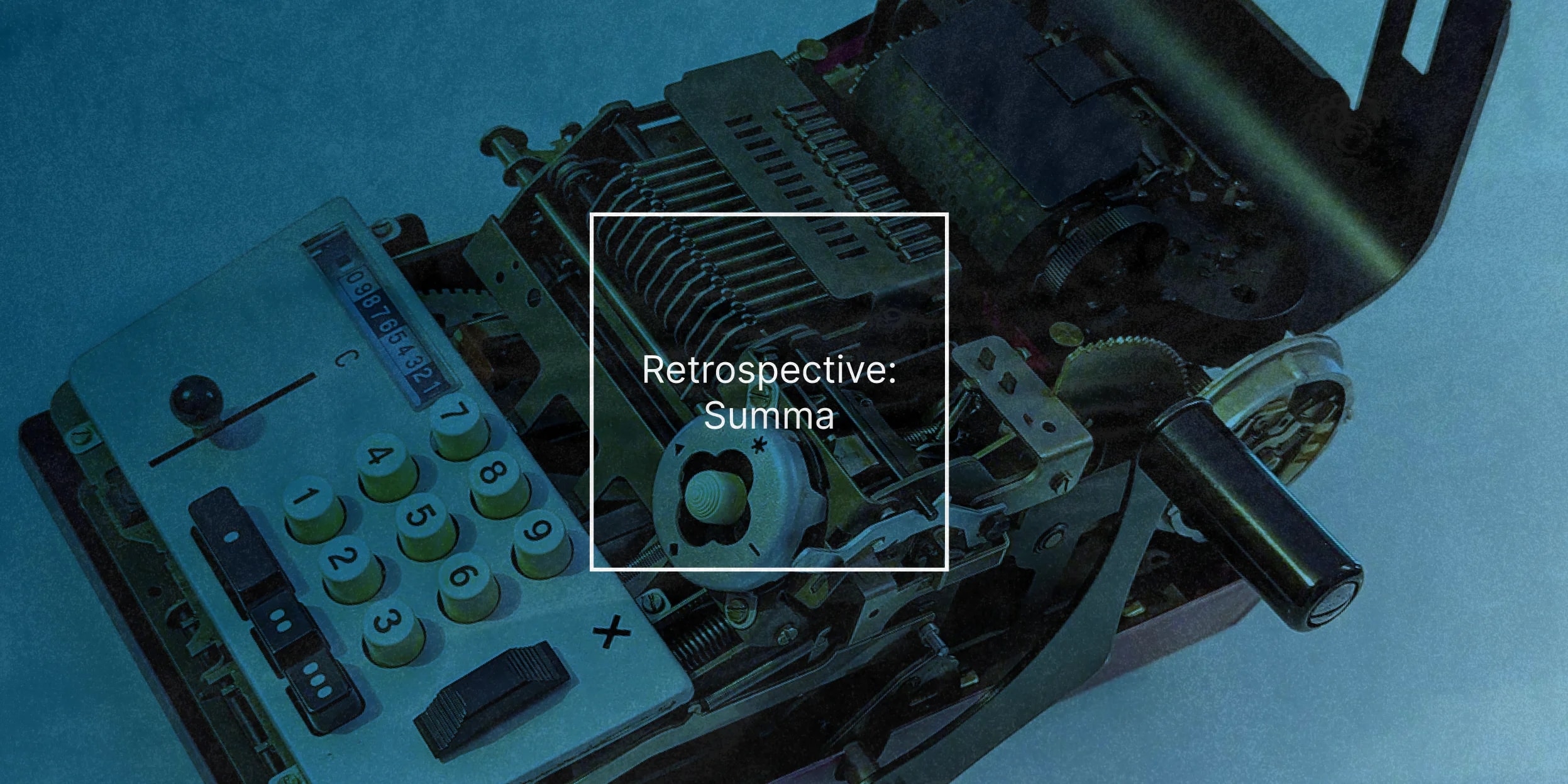 Retrospective: Summa